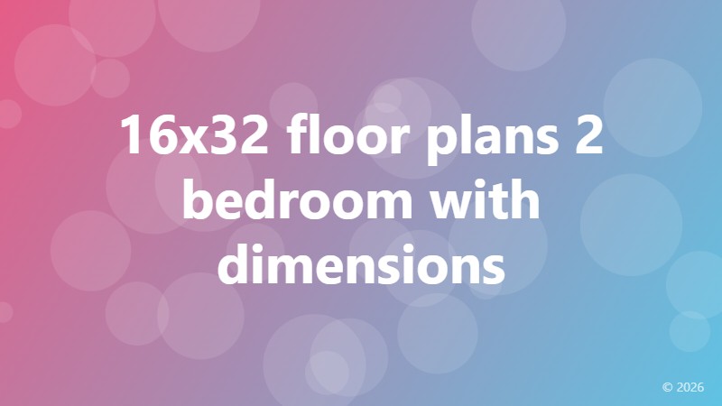 16x32 floor plans 2 bedroom with dimensions