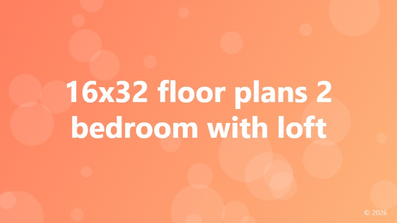 16x32 floor plans 2 bedroom with loft