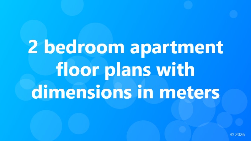 2 bedroom apartment floor plans with dimensions in meters