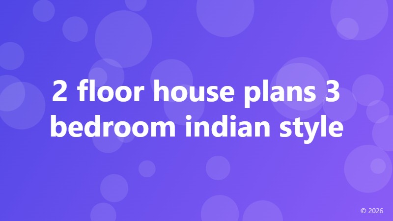 2 floor house plans 3 bedroom indian style