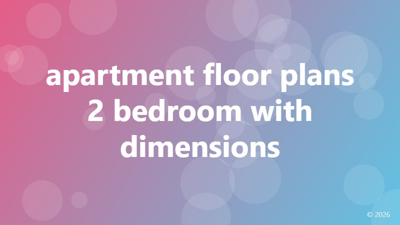 apartment floor plans 2 bedroom with dimensions