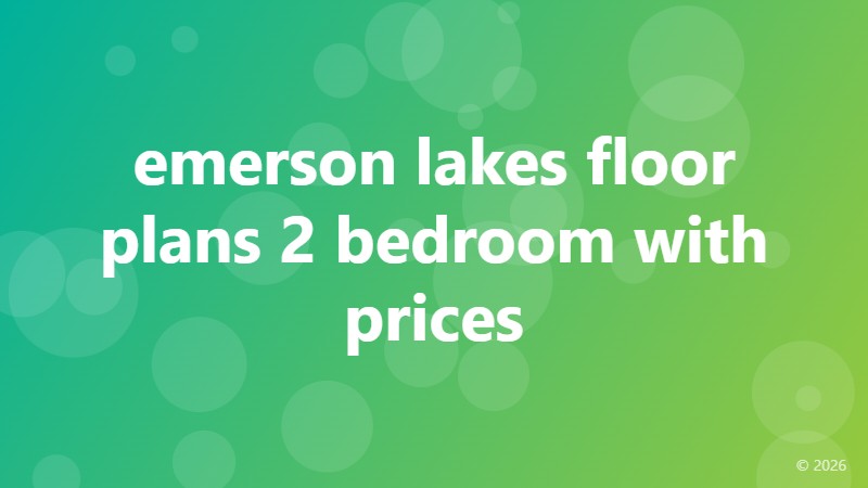 emerson lakes floor plans 2 bedroom with prices