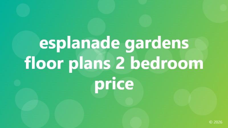 esplanade gardens floor plans 2 bedroom price
