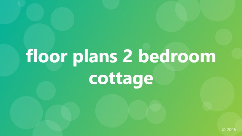 floor plans 2 bedroom cottage