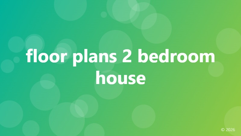 floor plans 2 bedroom house