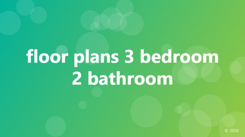 floor plans 3 bedroom 2 bathroom