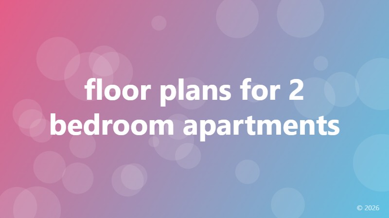 floor plans for 2 bedroom apartments