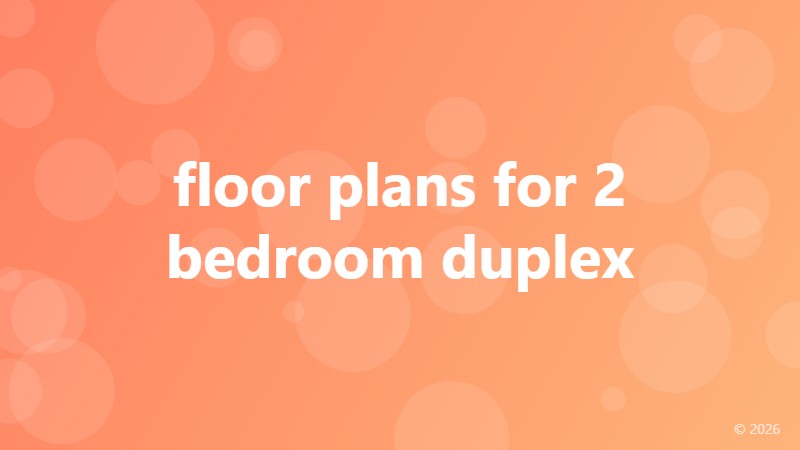 floor plans for 2 bedroom duplex