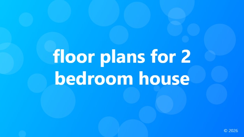 floor plans for 2 bedroom house