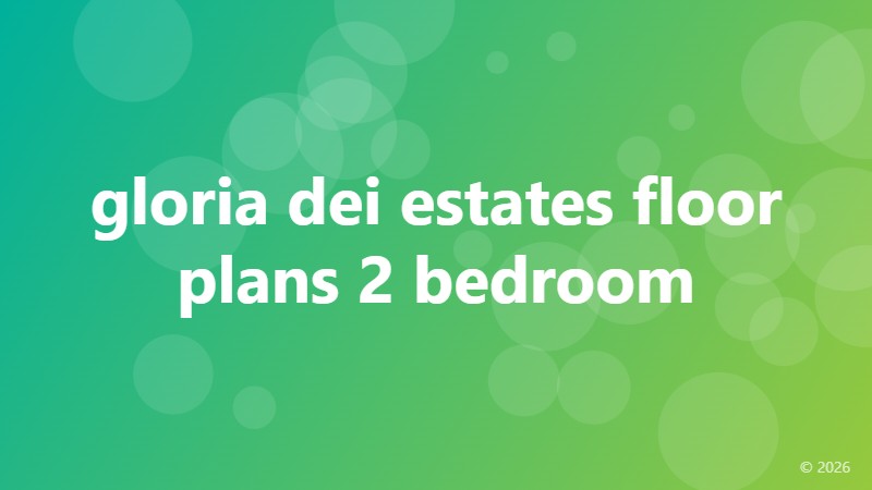 gloria dei estates floor plans 2 bedroom
