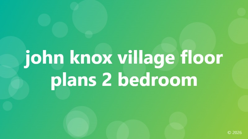 john knox village floor plans 2 bedroom