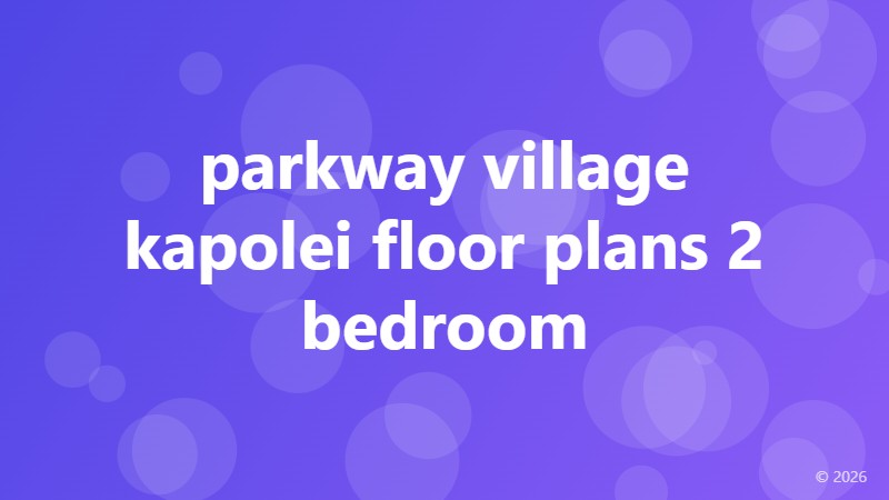 parkway village kapolei floor plans 2 bedroom